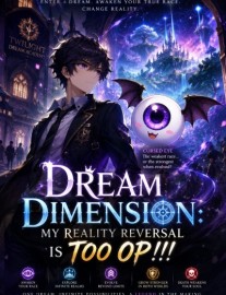 Dream Dimension: My Reality Reversal is too OP!!