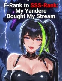 My Kaiju Parasite Revived Me, But a Yandere Bought My Streaming Rights