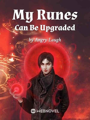 My Runes Can Be Upgraded - Light Novel Pub - Reading Novel Free