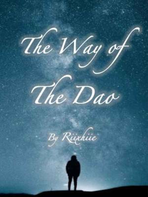 The Way of The Dao The Way of The Dao
